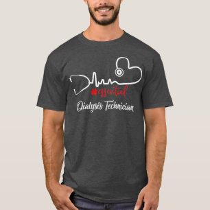 Essential Dialysis Technician Heartbeat Gift For T-Shirt