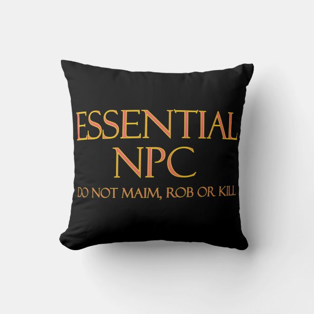 Essential NPC Do Not Maim Rob or Kill Funny RPG Cushion (Front)