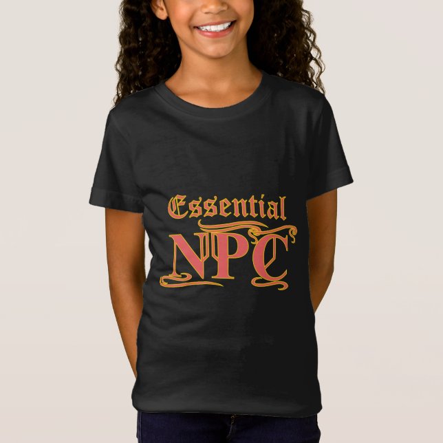 Essential NPC Do Not Maim Rob or Kill Funny RPG T-Shirt (Front)