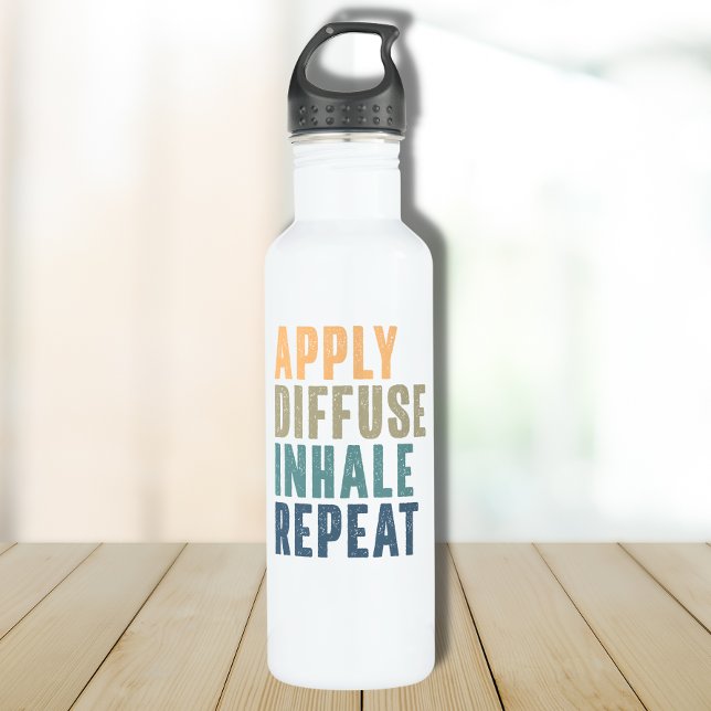 Essential Oil Lover - Apply Diffuse Inhale Repeat 710 Ml Water Bottle (Creator Uploaded)