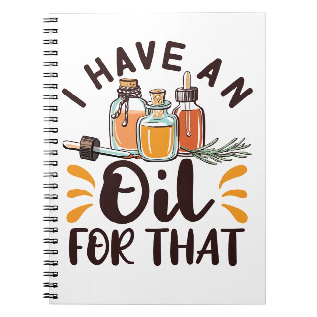 Essential Oils I Have an Oil For That Notebook (Front)