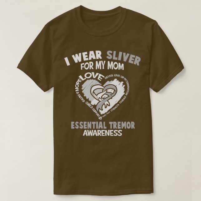 Essential Tremor Awareness I Wear Sliver For My Mo T-Shirt (Design Front)