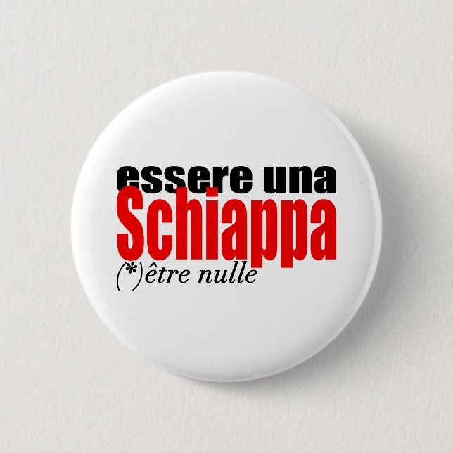 Essere una Schiappa être nulle en français Button (Front)