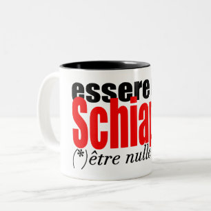 Essere una Schiappa être nulle en français Mug