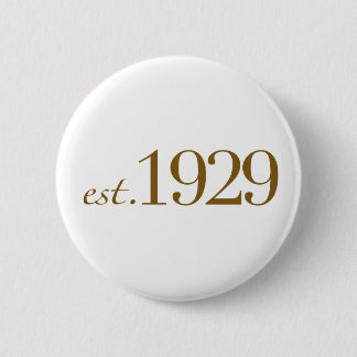 Est 1929 6 cm round badge
