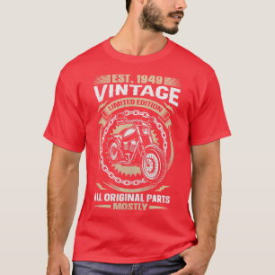 Est 1949 Vintage All Original Parts Motorcycle 74t T-Shirt