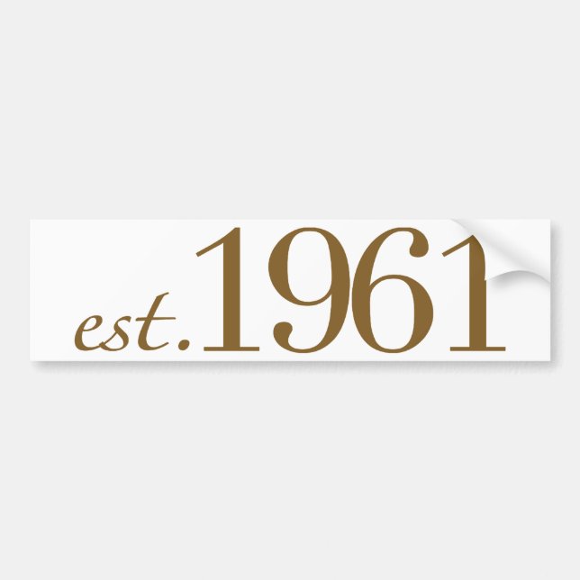 Est 1961 (Birth Year) Bumper Sticker (Front)