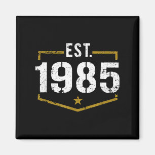 Est 1985 Vintage Style Established 1985 Birthday T Magnet