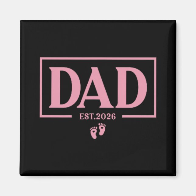 Est 2026 First Time New Daddy Dad To Be  Magnet (Front)