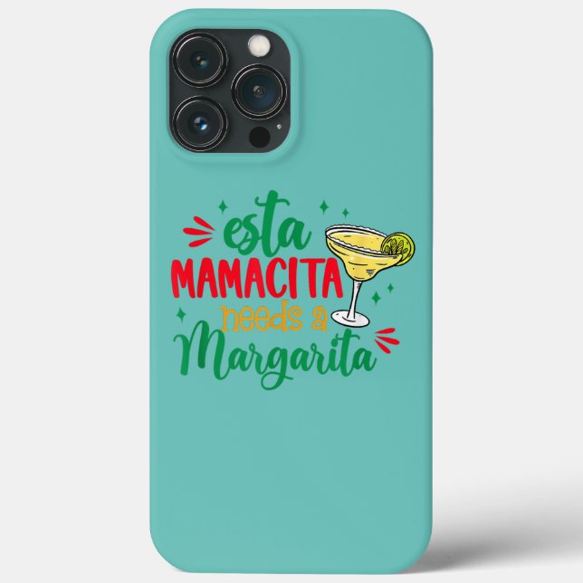 Esta Mamacita Needs A Margarita Mexican Mum Cinco Case-Mate iPhone Case (Back)