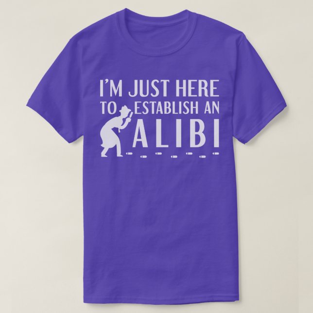 Establish An Alibi 2 T-Shirt (Design Front)