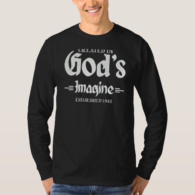 Established 1942  Created In God's Image 80th  T-Shirt (Front)