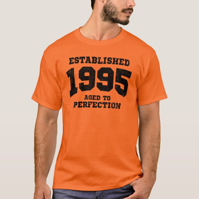 Established 1995 aged to perfection T-Shirt (Front)