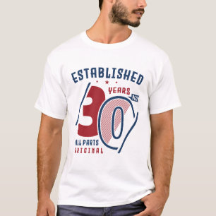 Established 30 Years Ago  T-Shirt