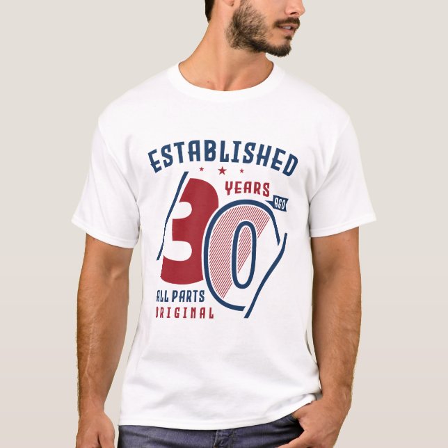 Established 30 Years Ago  T-Shirt (Front)