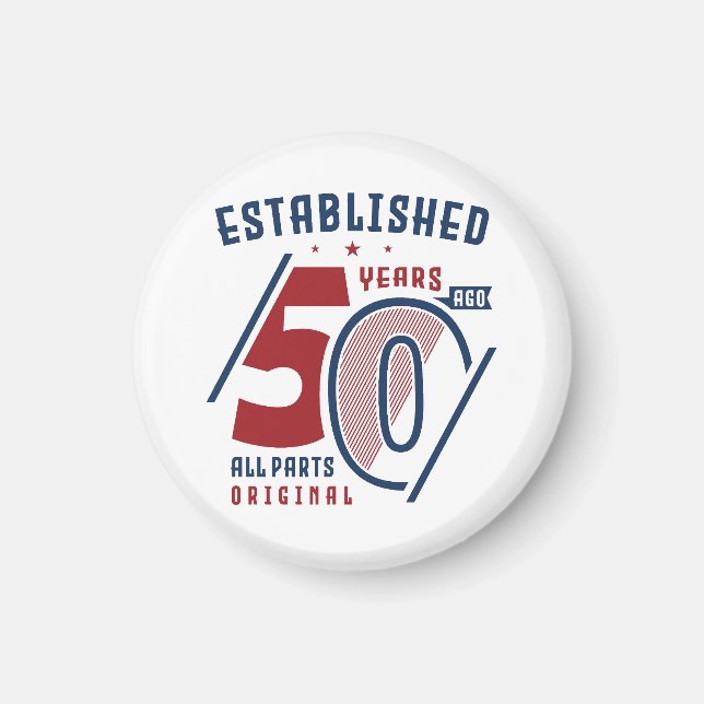 Established 50 Years Ago  | Birthday Gift Idea II Magnet (Front)