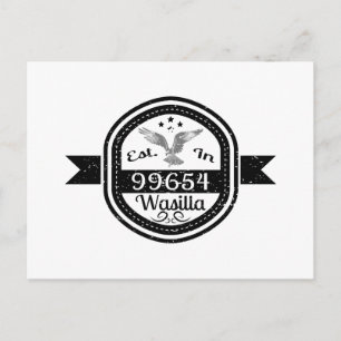 Established In 99654 Wasilla Postcard