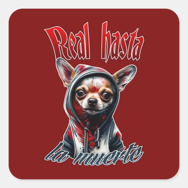 Estampa Hip Hop - Real Hasta La Muerte - Adesivo Square Sticker (Front)
