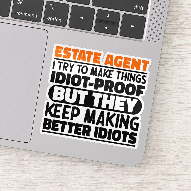 Estate Agent I Try To Make Things Funny Sayings  (Detail)
