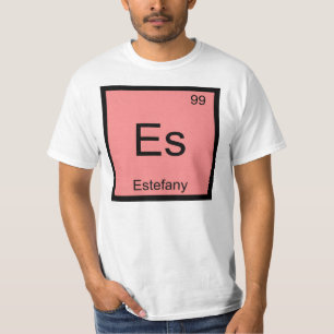 Estefany Name Chemistry Element Periodic Table T-Shirt