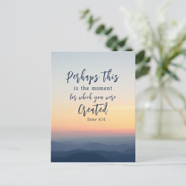 Esther 4:14 Perhaps this is the time Bible Verse  Postcard (Standing Front)