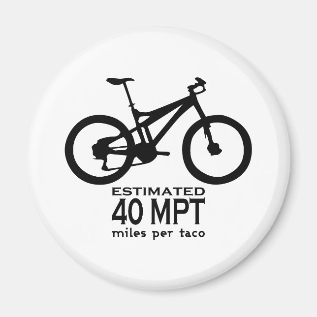 Estimated 40 Miles Per Taco Magnet (Front)