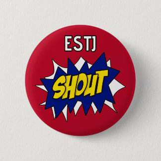 ESTJ "Shout!" Button