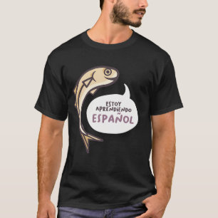 Estoy Aprendiendo Español Yellow Anchovy, yellow T-Shirt