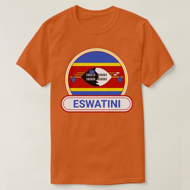 Eswatini Country Badge Eswatini Flag T-Shirt (Design Front)