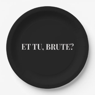 Et Tu, Brute? Shakespeare's Julius Caesar III Paper Plate
