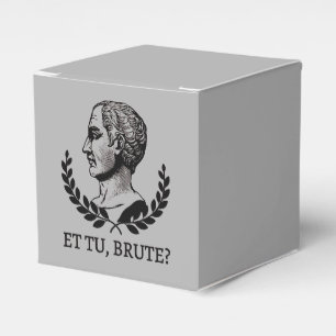 Et Tu, Brute? Shakespeare's Julius Caesar Quote V Favour Box