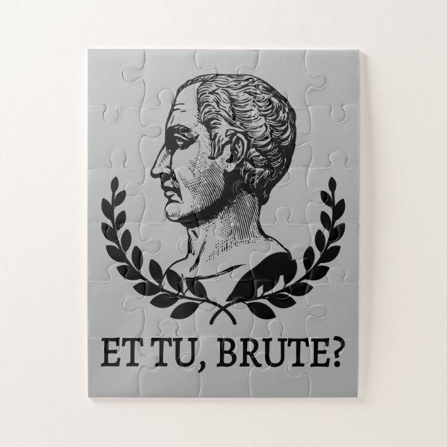 Et Tu, Brute? Shakespeare's Julius Caesar Quote V Jigsaw Puzzle (Vertical)