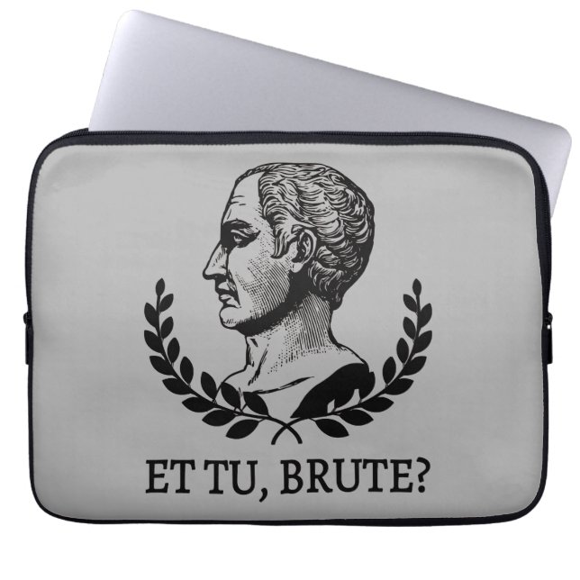 Et Tu, Brute? Shakespeare's Julius Caesar Quote V Laptop Sleeve (Front)