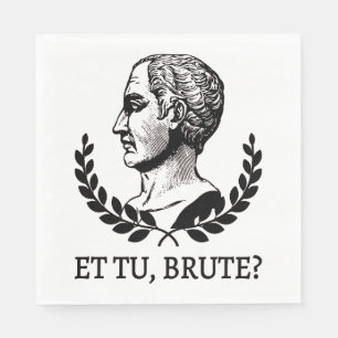 Et Tu, Brute? Shakespeare's Julius Caesar Quote V Napkin