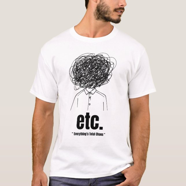 "etc." Quote Funny T-Shirt (Front)