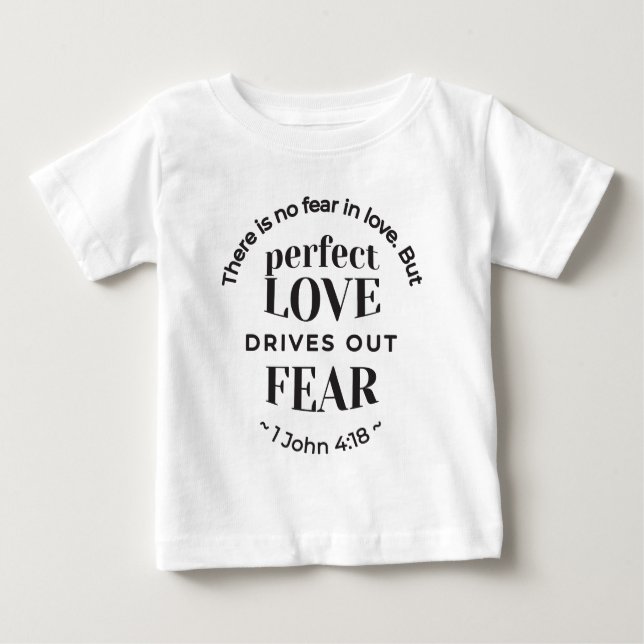 Eternal Love - 1 John 4:18 Scripture Quote Art Baby T-Shirt (Front)