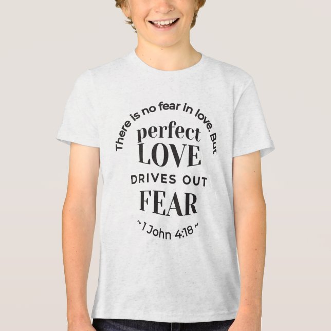 Eternal Love - 1 John 4:18 Scripture Quote Art Tri-Blend Shirt (Front)