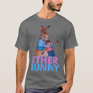 Ether Bunny Easter  T-Shirt