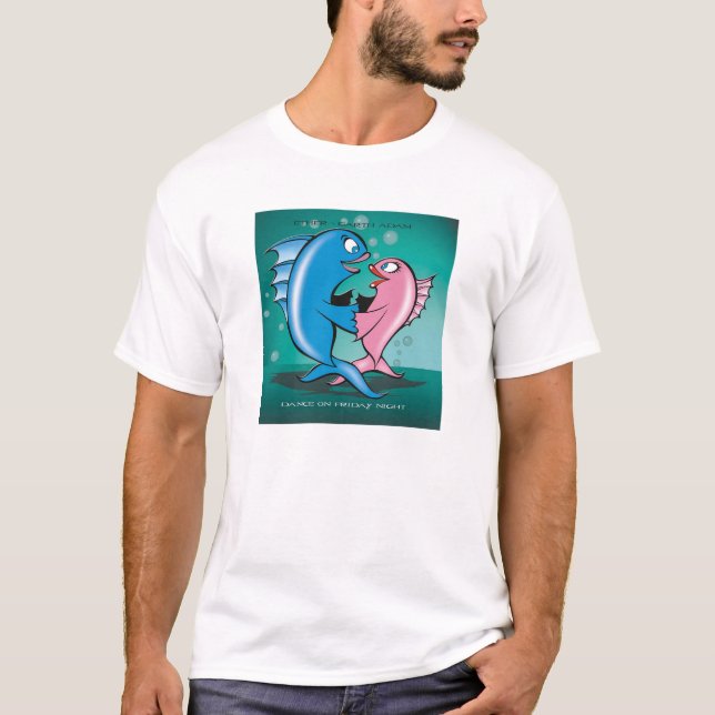 ETHER - GARTH ADAM Dance On Friday Night (Fish)  T-Shirt (Front)