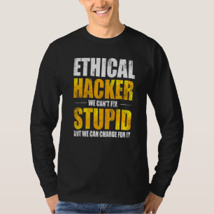Ethical Hacker Cybersecurity It Pen Tester 1 T-Shirt