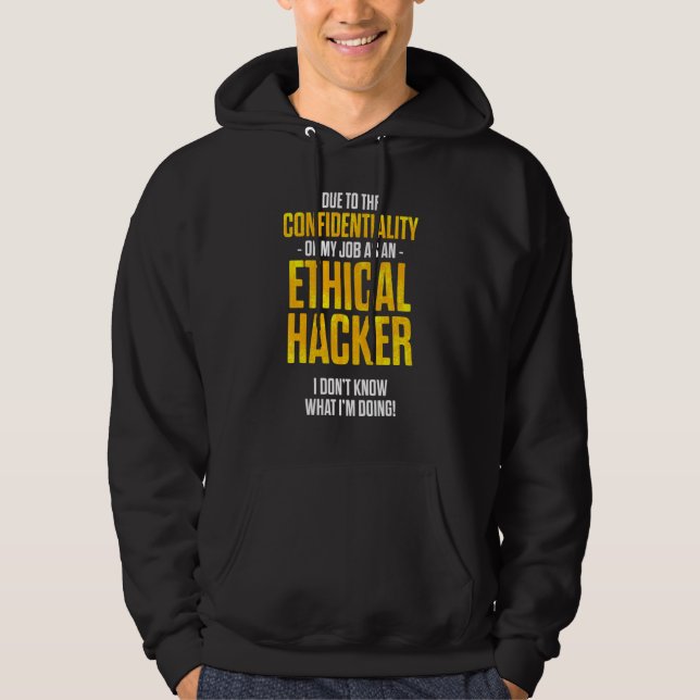 Ethical Hacker Cybersecurity It Pen Tester  21 Hoodie (Front)