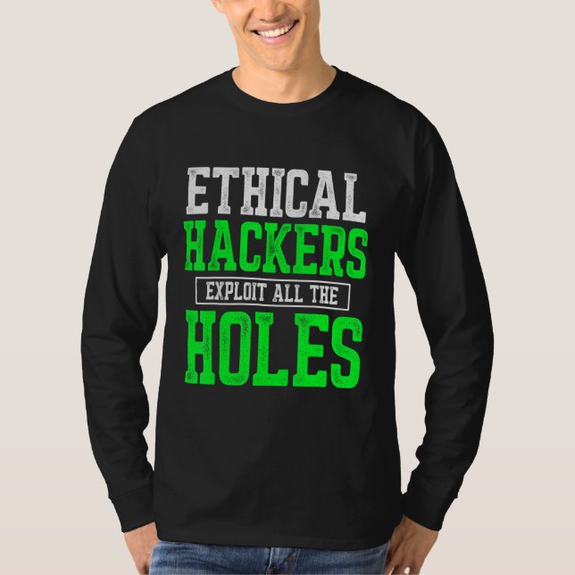 Ethical Hacker Cybersecurity It Pen Tester 7 T-Shirt (Front)