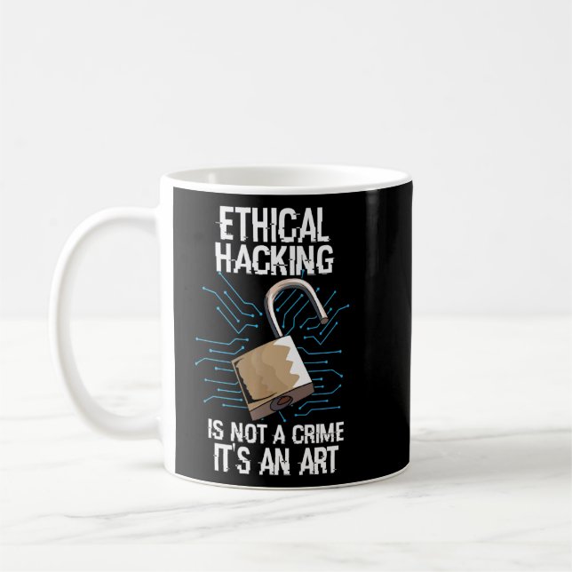 Ethical Hacking Is Not A Crime Hackers Online Cybe Coffee Mug (Left)