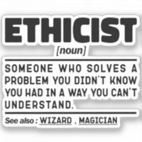 Ethicist Noun Professional Ethics Worker Cool Job