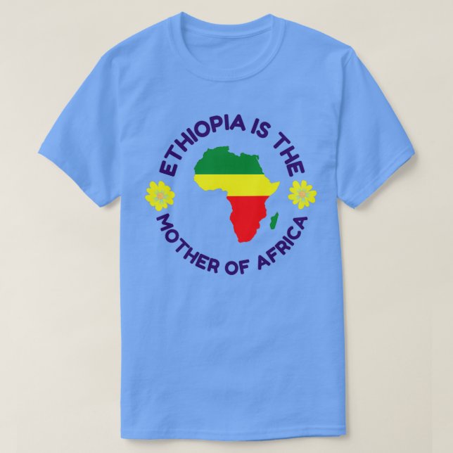 Ethiopia is the mother of Africa Uhuru Kenyatta T-Shirt (Design Front)