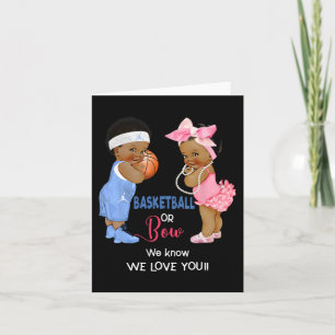 Ethnic Basketball or Bow We Know We Love You Card