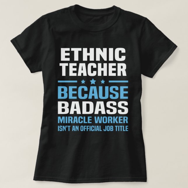 Ethnic Teacher T-Shirt (Design Front)