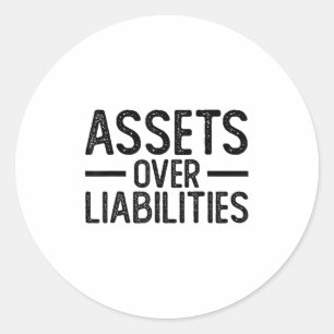 Ets Over Liabilities _ Funny Accountant _ Motivati Classic Round Sticker