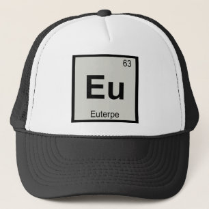 Eu - Euterpe Muse Chemistry Periodic Table Symbol Trucker Hat