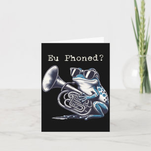 Eu Phoned Funny Euphonium Frog Music Band Pun  Card